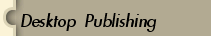 Desktop Publishing